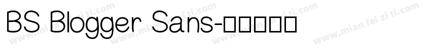 BS Blogger Sans字体转换